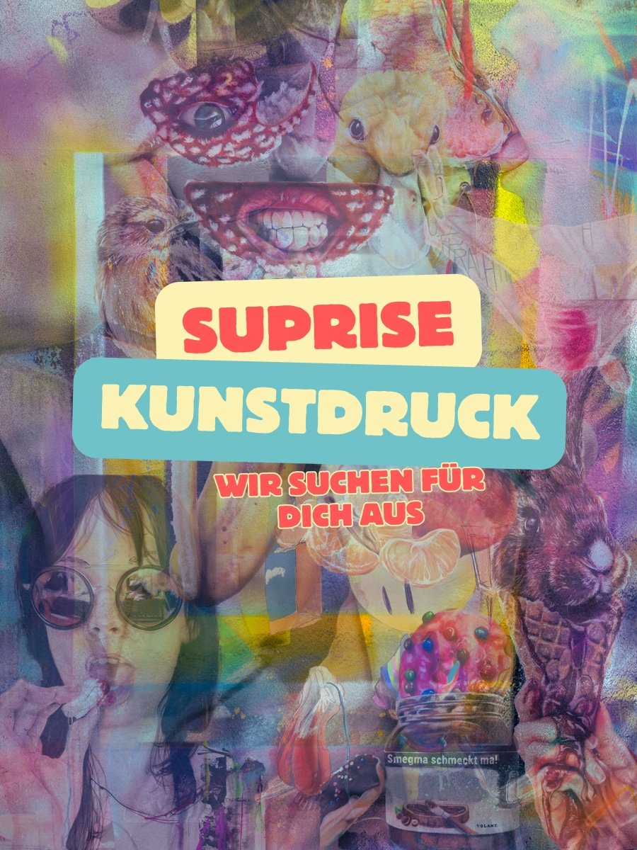 Suprise Kunstdruck A2 limitiert | Chance auf Signatur - ButtwichKunstdruckDIN A2KunstdruckLimitiert